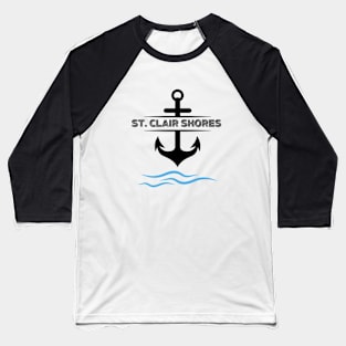 St. Clair Shores Boating Anchor On The Lake Shirt T-Shirt Baseball T-Shirt